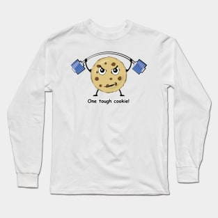 One Tough Cookie - Funny Long Sleeve T-Shirt